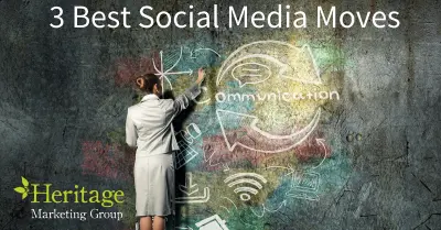 3 Best Social Media Moves